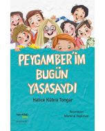 Peygamber'im Bugün Yaşasaydı