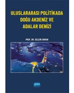 Uluslararası Politikada Doğu Akdeniz ve Adalar Denizi