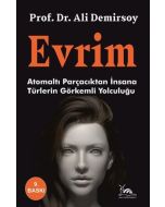 Evrim - Atomaltı Parçacıktan İnsana Türlerin Görkemli Yolculuğu