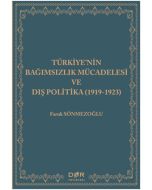 Türkiye’nin Bağımsızlık Mücadelesi ve Dış Politika (1919-1923)