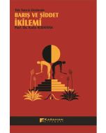 Tek Tanrılı Dinlerde Barış ve Şiddet İkilemi