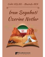 İran Seyahati Üzerine Notlar