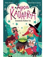 Ayça Kadabra – Kanatlarda Problem Var