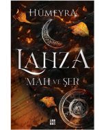 Lahza 1 - Mah ve Şer (Ciltli)