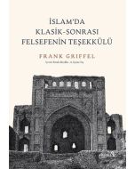 İslam’da Klasik -Sonrası Felsefenin Teşekkülü