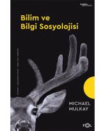 Bilim ve Bilgi Sosyolojisi