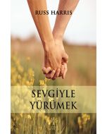 Sevgiyle Yürümek