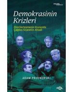 Demokrasinin Krizleri - Otoriterleşmenin Kıyısında Çağdaş Siyasetin Ahvali