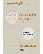 Aynı Öfkenin Çocukları - Dünyadan Devrimci Portreleri
