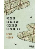 Gözler Kanatlar Çiçekler Kuyruklar
