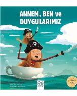 Annem, Ben ve Duygularımız