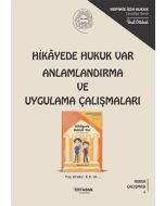 ikayede Hukuk Var Anlamlandırma ve Uygulama Çalışmaları
