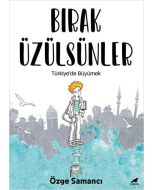 Bırak Üzülsünler