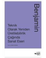 Teknik Olarak Yeniden Üretilebilirlik Çağında Sanat Eseri