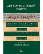 Safî Mustafa Efendi’nin Tarihleri