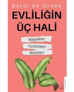 Evliliğin Üç Hali