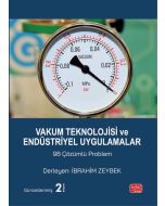 Vakum Teknolojisi ve Endüstriyel Uygulamalar