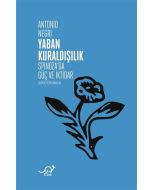 Yaban Kuraldışılık - Spinozada Güç ve İktidar