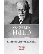 Kitle Psikolojisi ve Ego Analizi