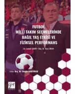 Futbol Milli Takım Seçmelerinde Bağıl Yaş Etkisive Fiziksel Performans