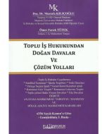Toplu İş Hukukundan Doğan Davalar ve Çözüm Yolları
