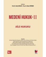 Medeni Hukuk 2 - Aile Hukuku (Ciltli)