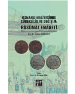 Osmanlı Maliyesinde Süreklilik ve Değişim - Rüsumat Emaneti