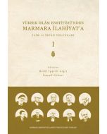 Yüksek İslâm Enstitüsü’nden Marmara İlahiyat’a - Cilt 1