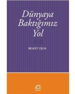 Dünyaya Baktığımız Yol
