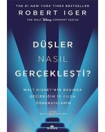 Düşler Nasıl Gerçekleşti?