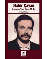 Mahir Çayan - Kızıldere'den Önce 10 Ay