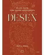 Klasik Devir Türk Tezyînî Sanatlarında Desen
