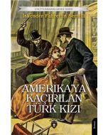 Amerika’ya Kaçırılan Türk Kızı