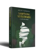 Şampiyonu Yetiştirmek - 3 Eser Bir Arada (Ciltli)