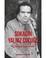 Sokağın Yalnız Çocuğu