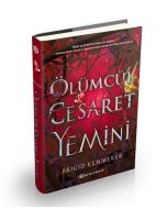 Ölümcül Cesaret Yemini (Ciltli)