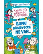 Bunu Bilmeyecek Ne Var - Çocuklara Eğlenceli Bilmeceler