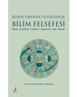 Kendi Tarihsel Vetiresinde Bilim Felsefesi