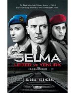 Selma Leiter ve Yeni Irk - Başlangıç