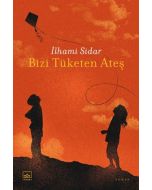 Bizi Tüketen Ateş