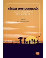 Küresel Boyutlarıyla Göç - Politik Ekonomik ve Sosyal Etkileri