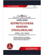 Adım Adım Kıymetli Evrak Hukuku Uygulamaları