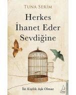 Herkes İhanet Eder Sevdiğine