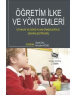 Öğretim İlke ve Yöntemleri - Etkinlik ve Ders Planı Örnekleriyle Zenginleştirilmiş