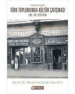 Türk Toplumunda Kültür Çatışması