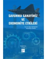 Savunma Sanayimiz ve Ekonomiye Etkileri