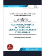 Taşınmazın İpoteğin ve Ortaklığın Giderilmesi Satışlarında Uygulamalar