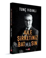 Aile Şirketiniz Batmasın