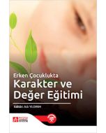 Erken Çocuklukta Karakter ve Değer Eğitimi