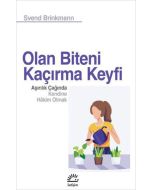 Olan Biteni Kaçırma Keyfi